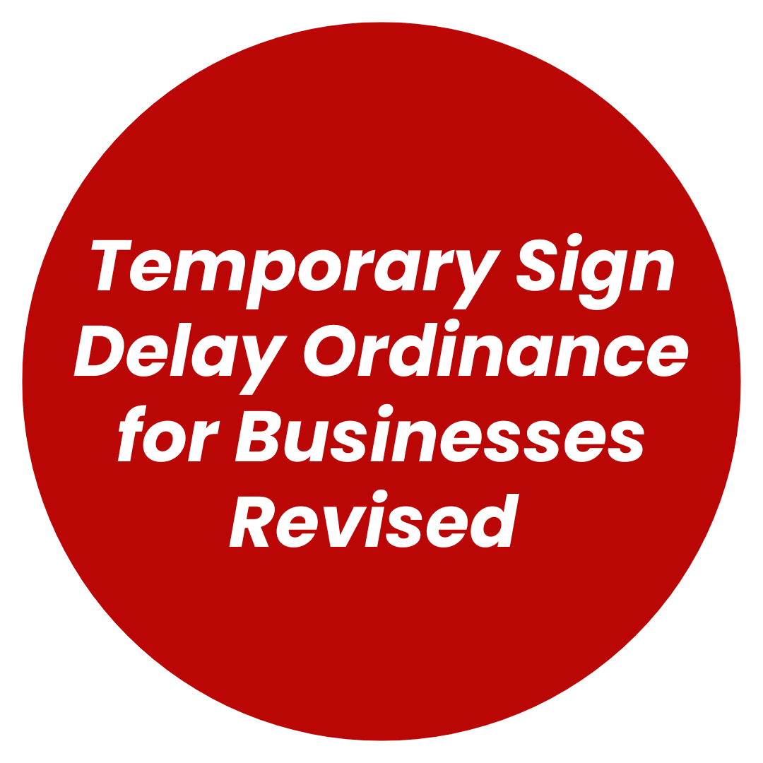 Temporary Sign Delay Ordinance for Businesses Button